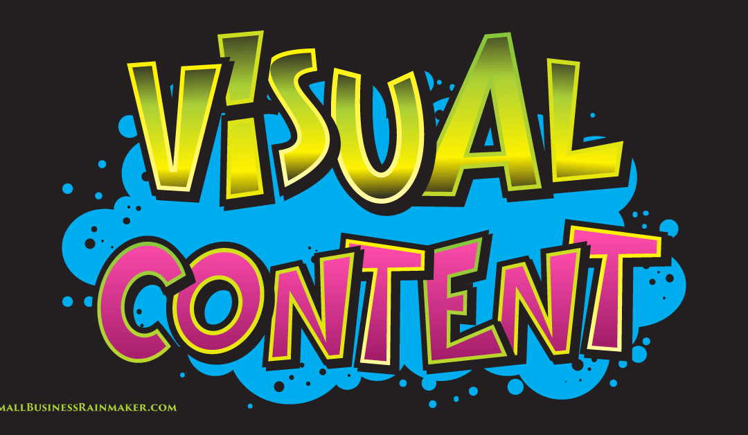 Why Visual Marketing and Visual Content Are Vital to Business Growth