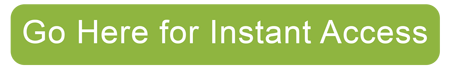 go here for instant access